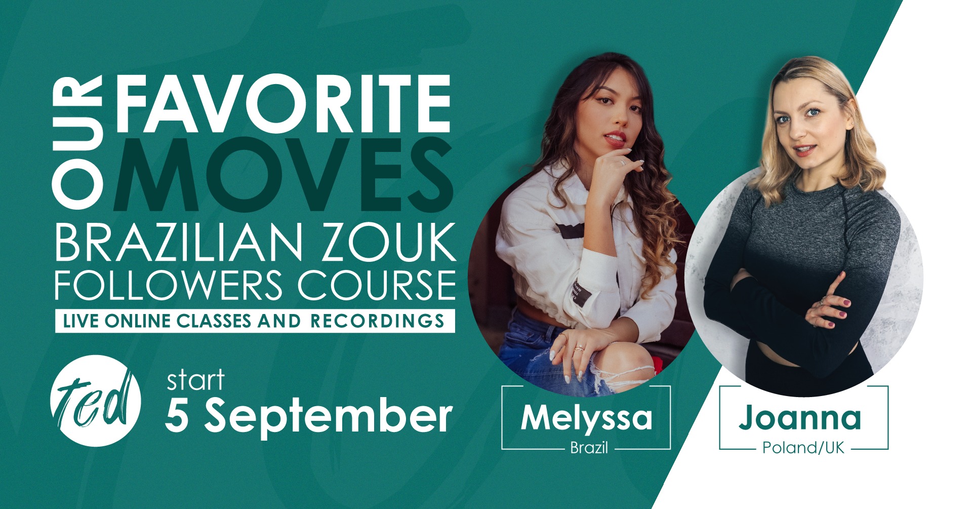 OUR FAVORITE MOVES - BRAZILIAN ZOUK 8 WEEKS FOLLOWERS COURSE