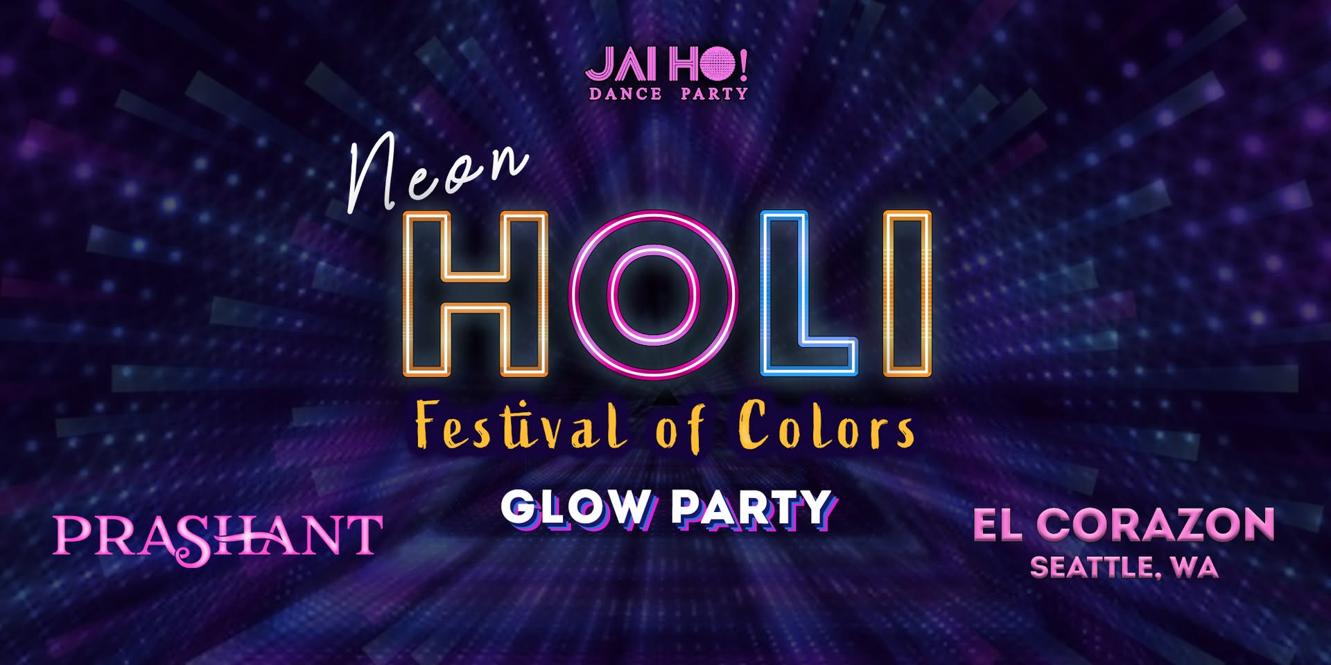 NEON HOLI Festival of Colors Bollywood Glow Dance Party SEA • DJ PRASHANT