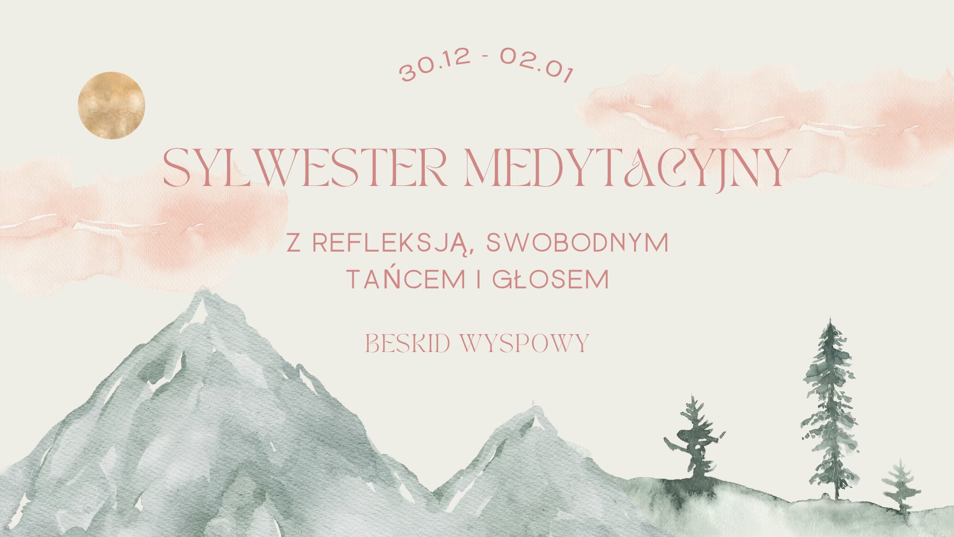 Sylwester Medytacyjny z refleksją, swobodnym tańcem i głosem
