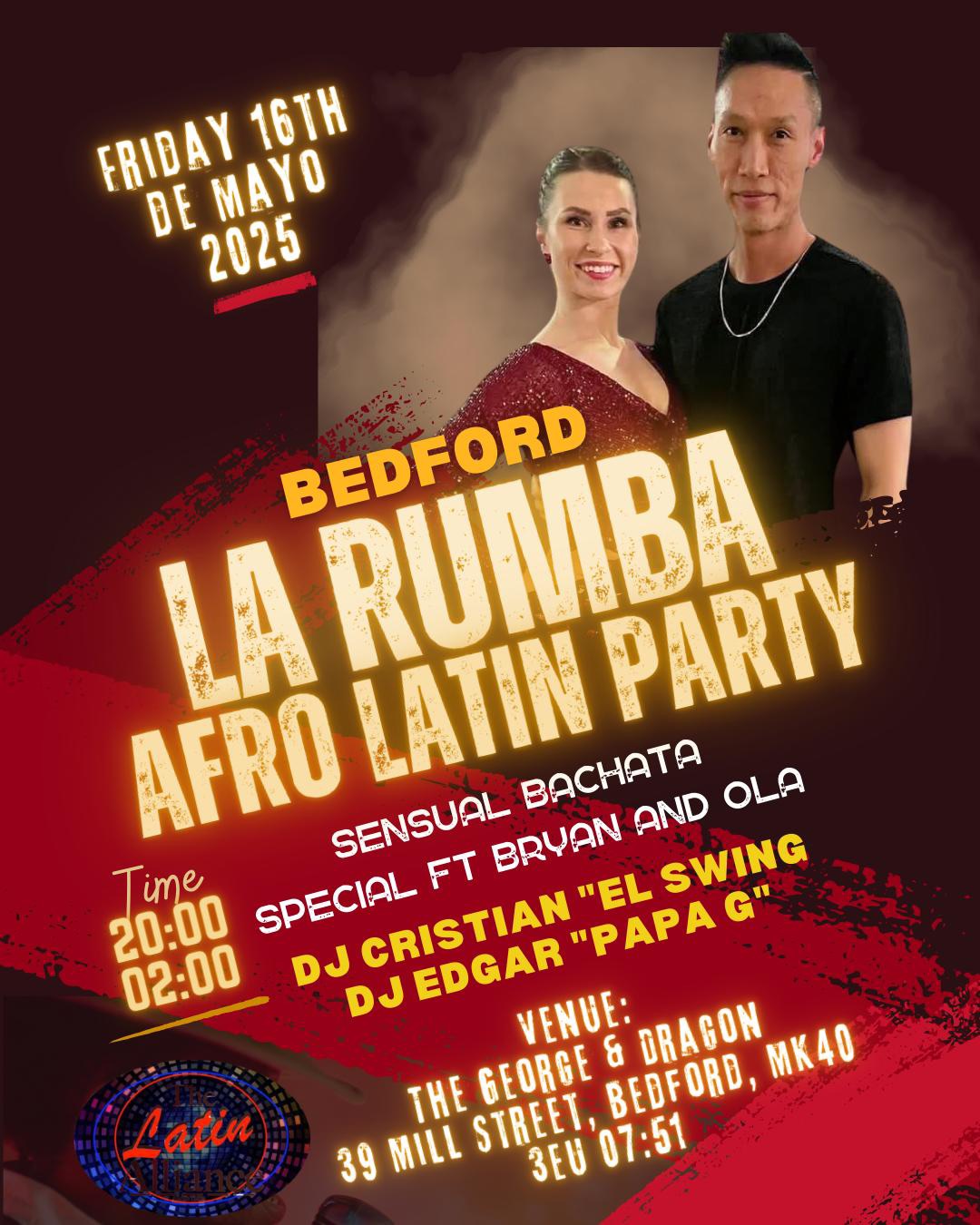 LA RUMBA "Latin Party Bedford" Sensual Bachata Special Ft Bryan & Ola *FRIDAY 16th MAY 2025