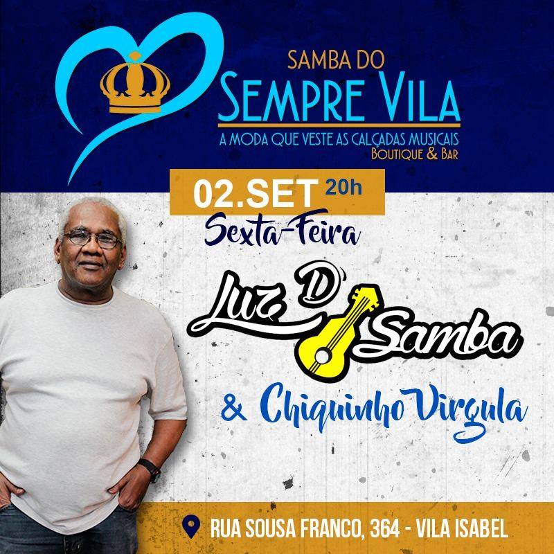 Luz D'Samba convida Chiquinho Virgula