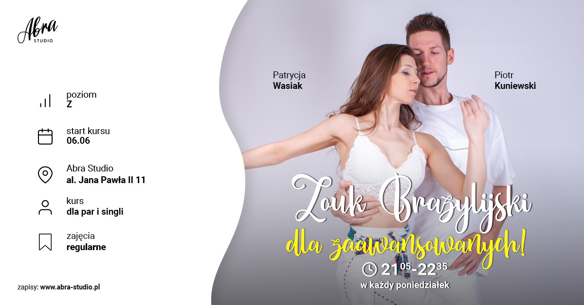 Zouk Brazylijski dla zaawansowanych z Kuniem i Pati - ZouKuny! Start 06.06