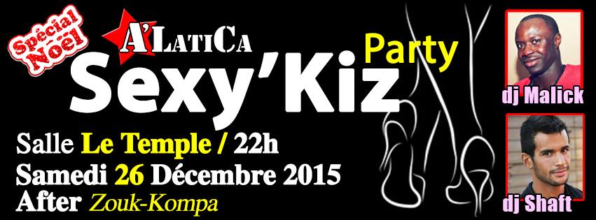 Soirée Sexy'Kiz-Party Spécial Noël - Samedi 26 Décembre 2015