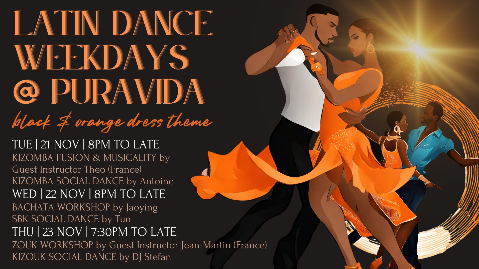 LATIN DANCE WEEKDAYS @PURAVIDA - ORANGE & BLACK DRESS THEME
