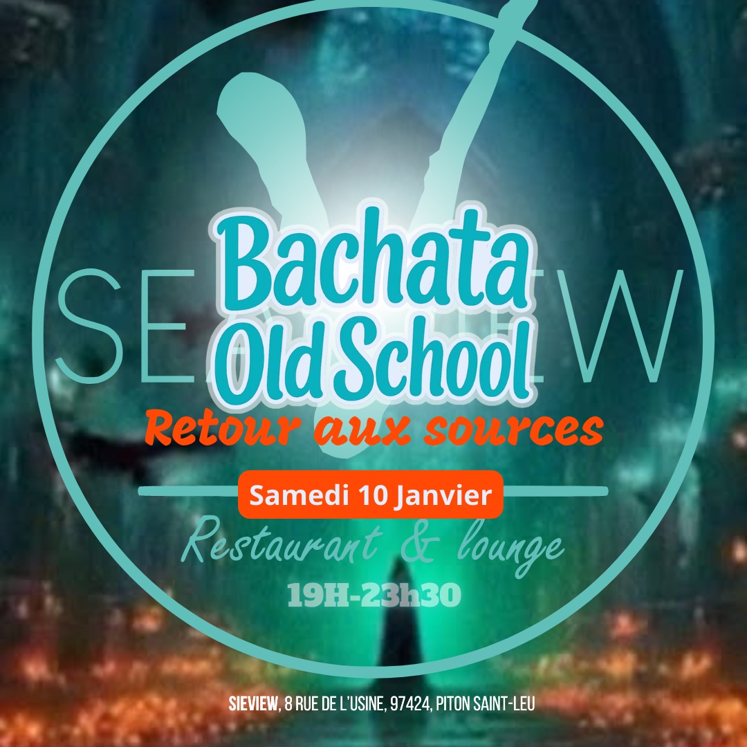 Soirée Bachata « Old School » samedi 10 janvier au SEAVIEW