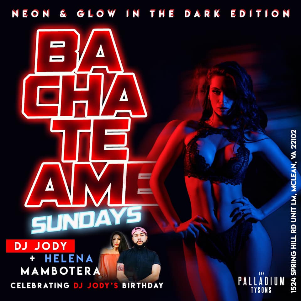 Bachateame Sundays Jody’s Birthday Bash Glow in the Dark Edition