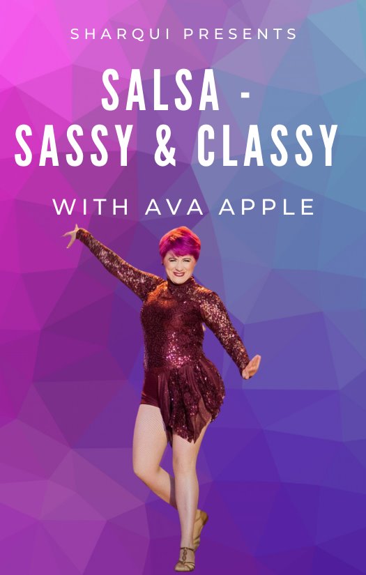 SharQui presents: SALSA - Sassy & Classy w Ava - TODAY!