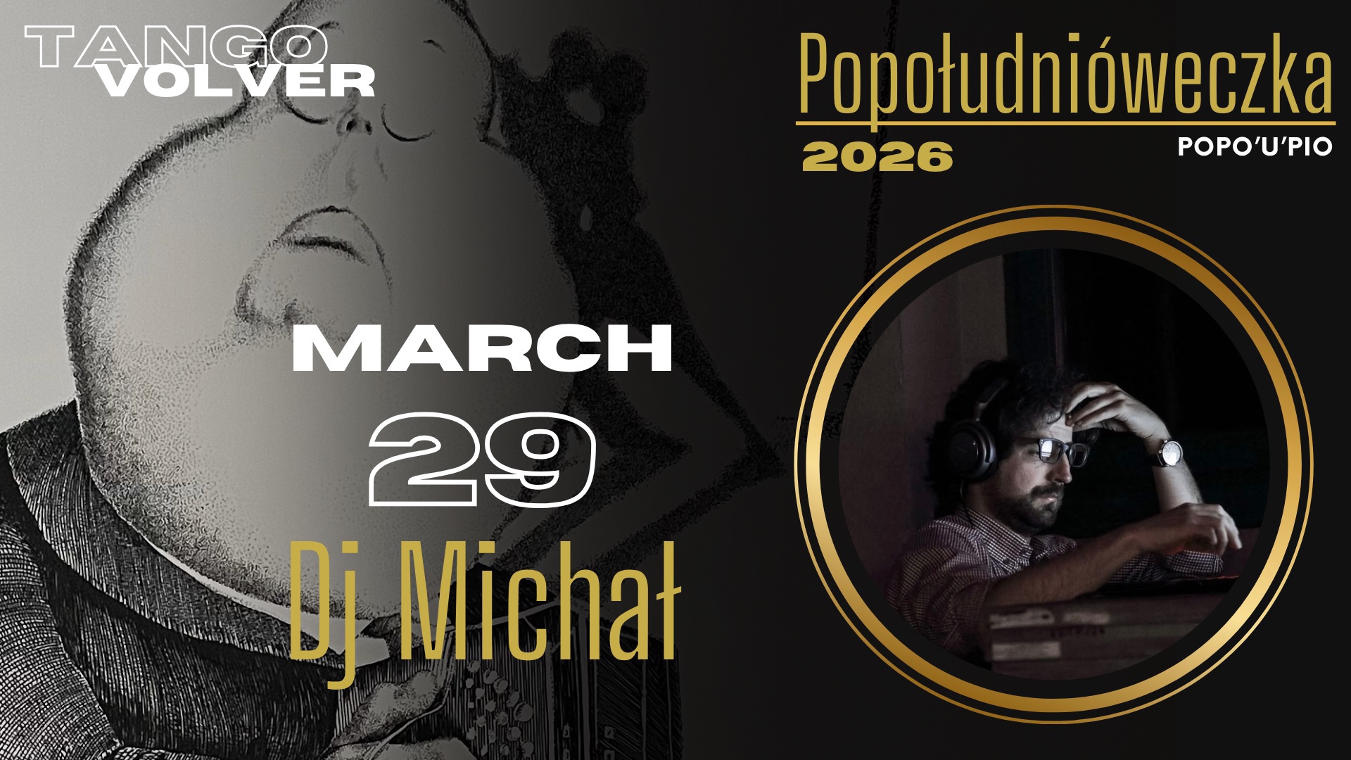 Milonga Popo’u’Pio 29 3 Dj Michał