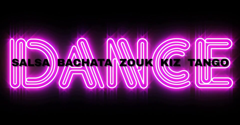 Friday NIGHT - Salsa Bachata Zouk Kiz Tango