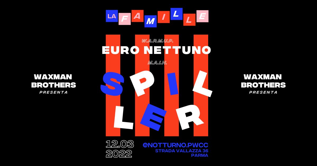 WAXMAN presenta ""LA FAMILLE"" : SPILLER - EURO NETTUNO