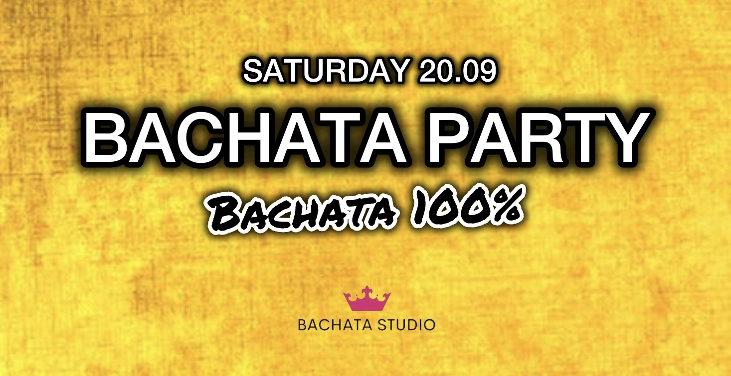 BACHATA PARTY! (20.09.2025)