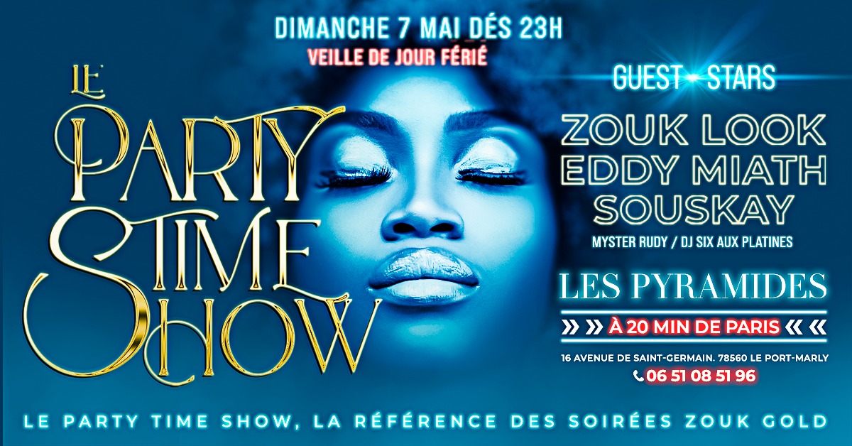 Le Party Time Show, la référence des soirées Zouk Gold 📀