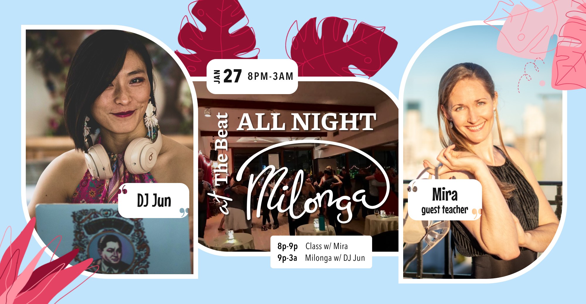 All Night Milonga: DJ Jun + Mira Barakat (January edition)