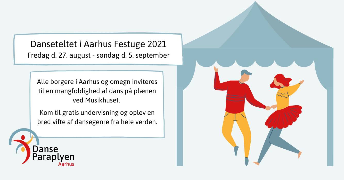 Danseteltet Aarhus Festuge 2021