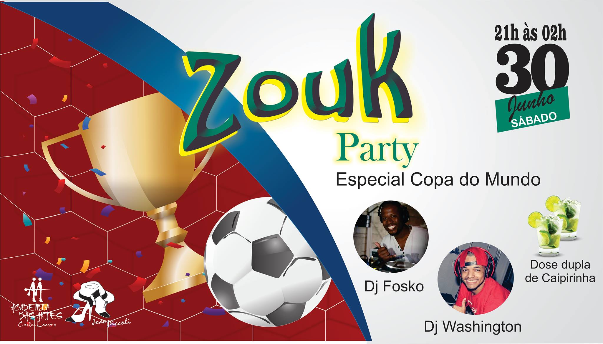 Zouk Party 30 jun - Edição no sábado - Especial Copa