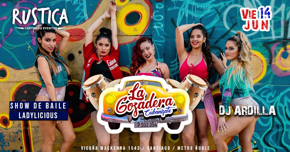 La Gozadera de Rustica Ladylicious Dj Ardilla