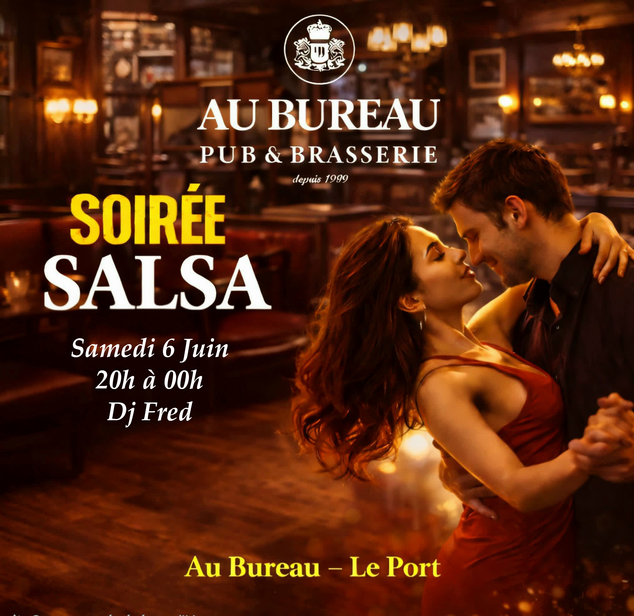 Soiree SALSA Samedi 6 JUIN "AU BUREAU" Entrée Libre de 20h à 00h Dj FRED