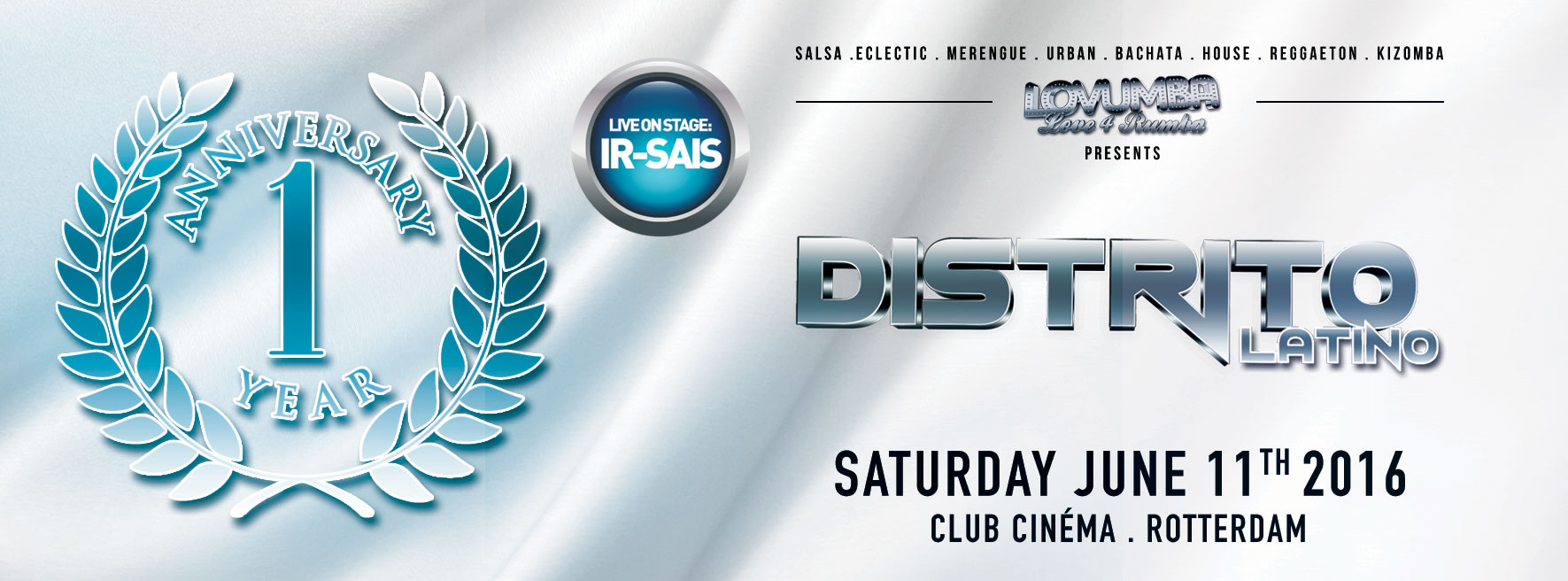 Lovumba Presents: Distrito '1 Year Anniversary' Live: Ir-Sais Saturday June 11th Cinéma Rotterdam