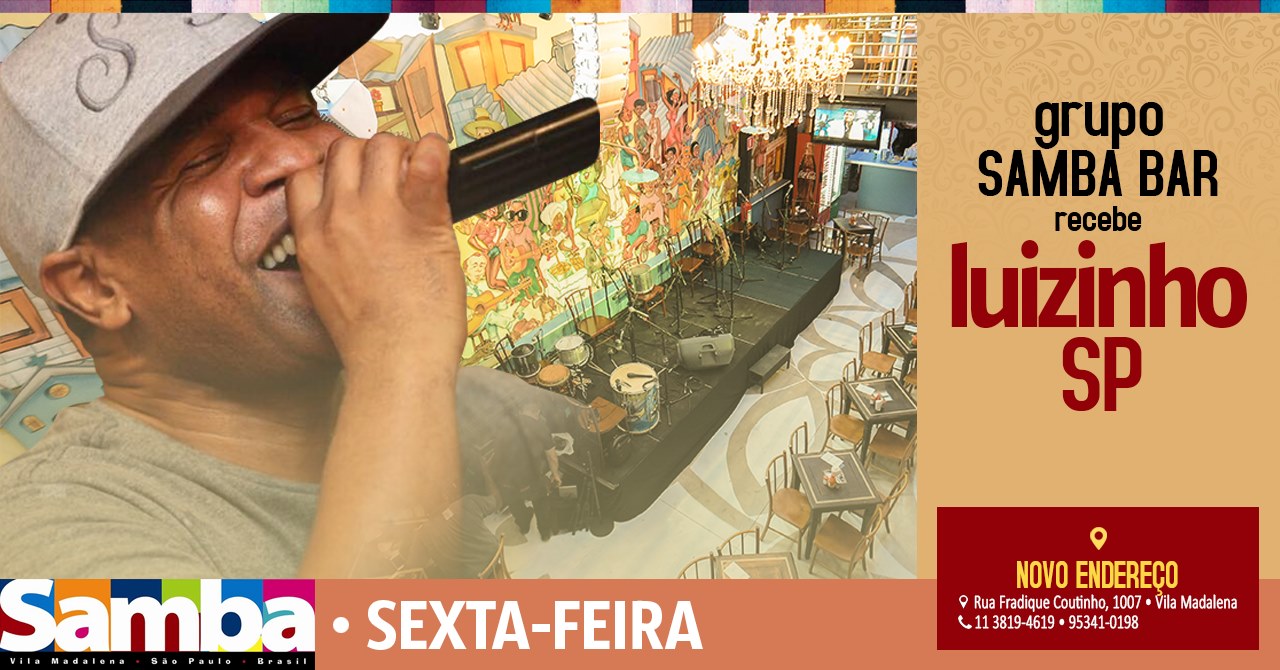 18-Out (sex.) • Roda de Samba com Luizinho SP no Bar Samba