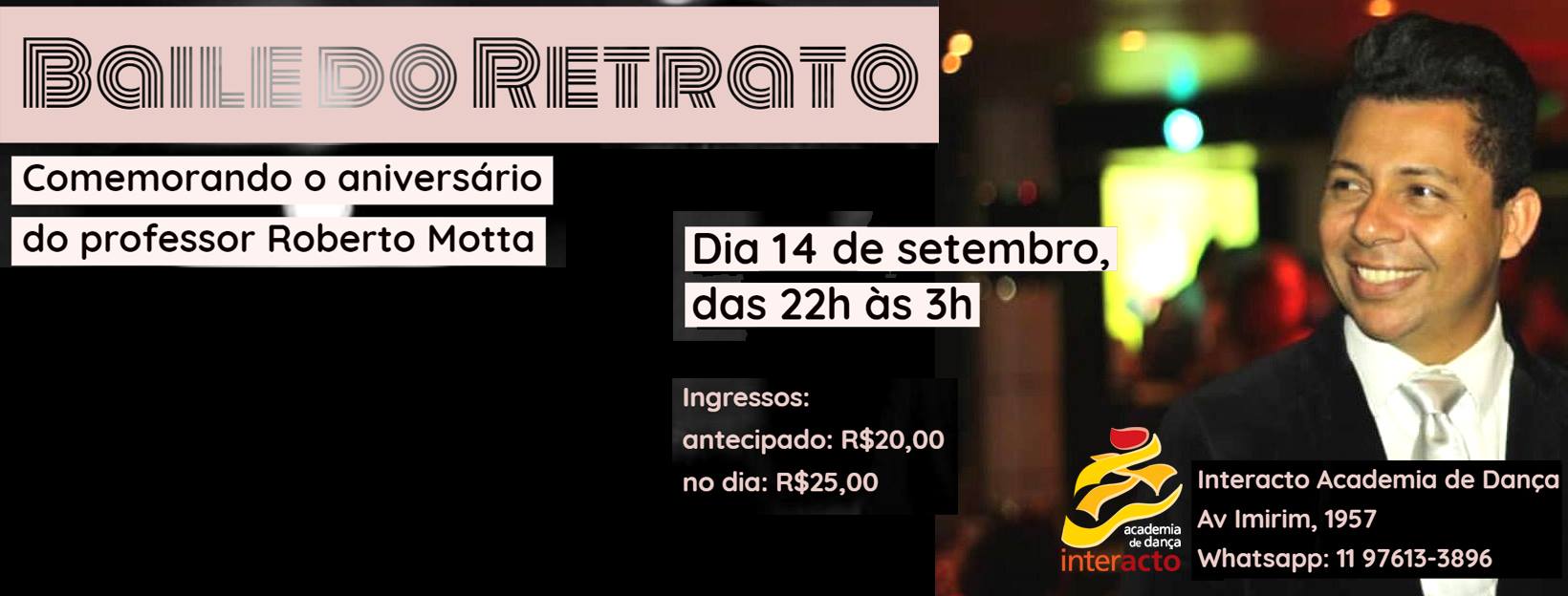 Baile do Retrato - Comemorando o niver do prof. Roberto Motta
