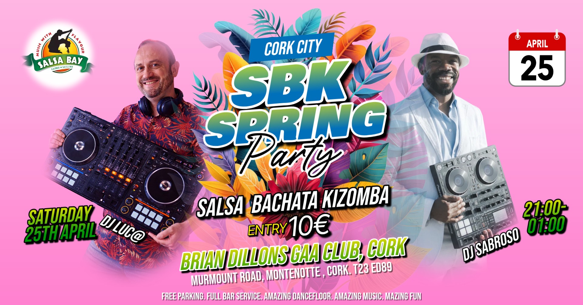 SBK SPRING PARTY - Salsa Bachata Kizomba - CORK CITY.