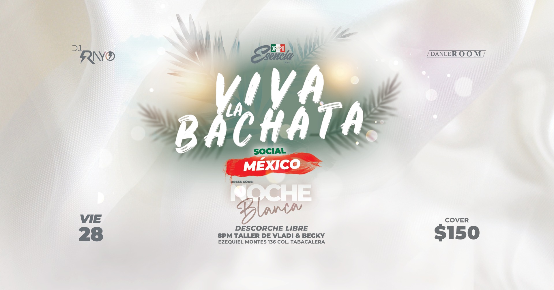 Viva La Bachata Mexico - Social - 28 De Julio