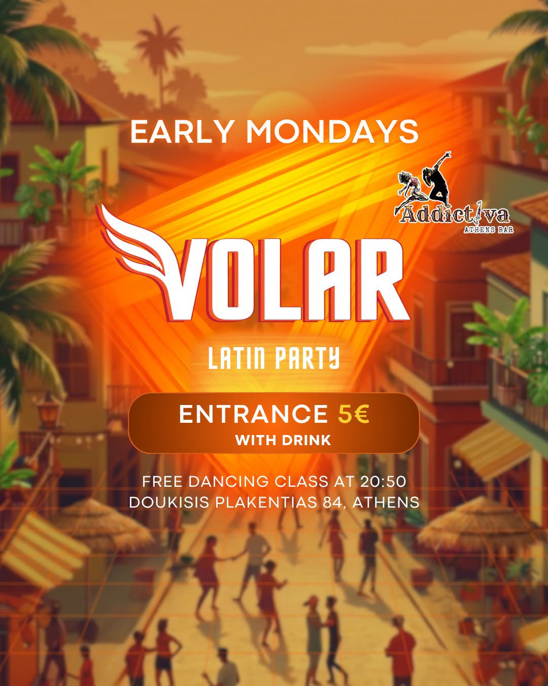 VOLAR Latin Party Open&Early Mondays
