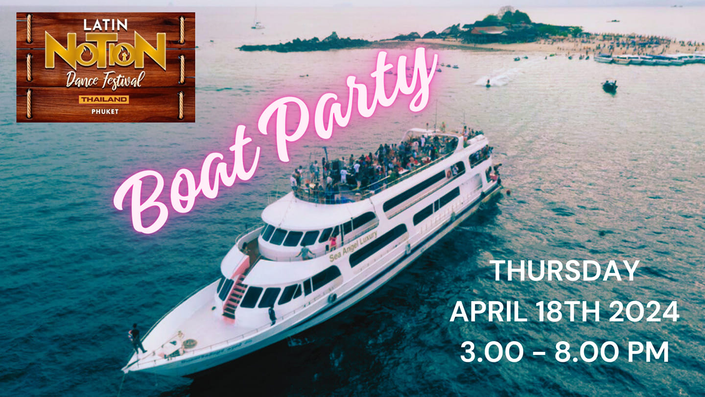Latin Notion Sunset Boat Party ( Phuket Thailand )