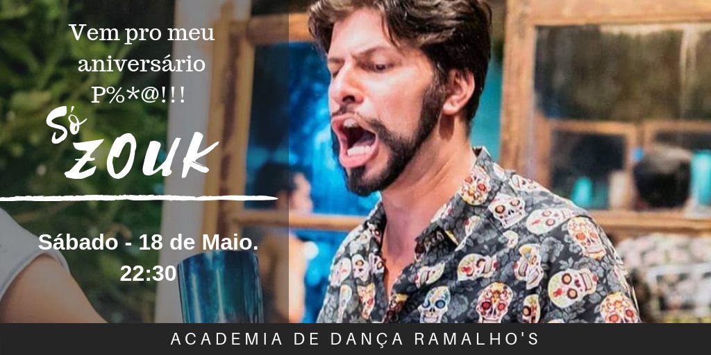 Só Zouk B-day Renato Ramalho - 18 de Maio