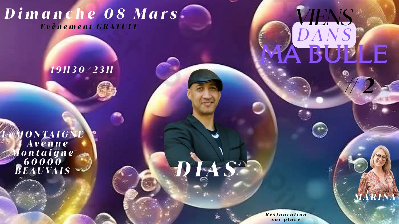 VIENS DANS MA BULLE #2