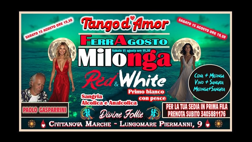 Milonga Red❤️&White🤍 FerrAgosto nel Giardino del Tango💖 a due passi dal mare di Civitanova Marche⛱