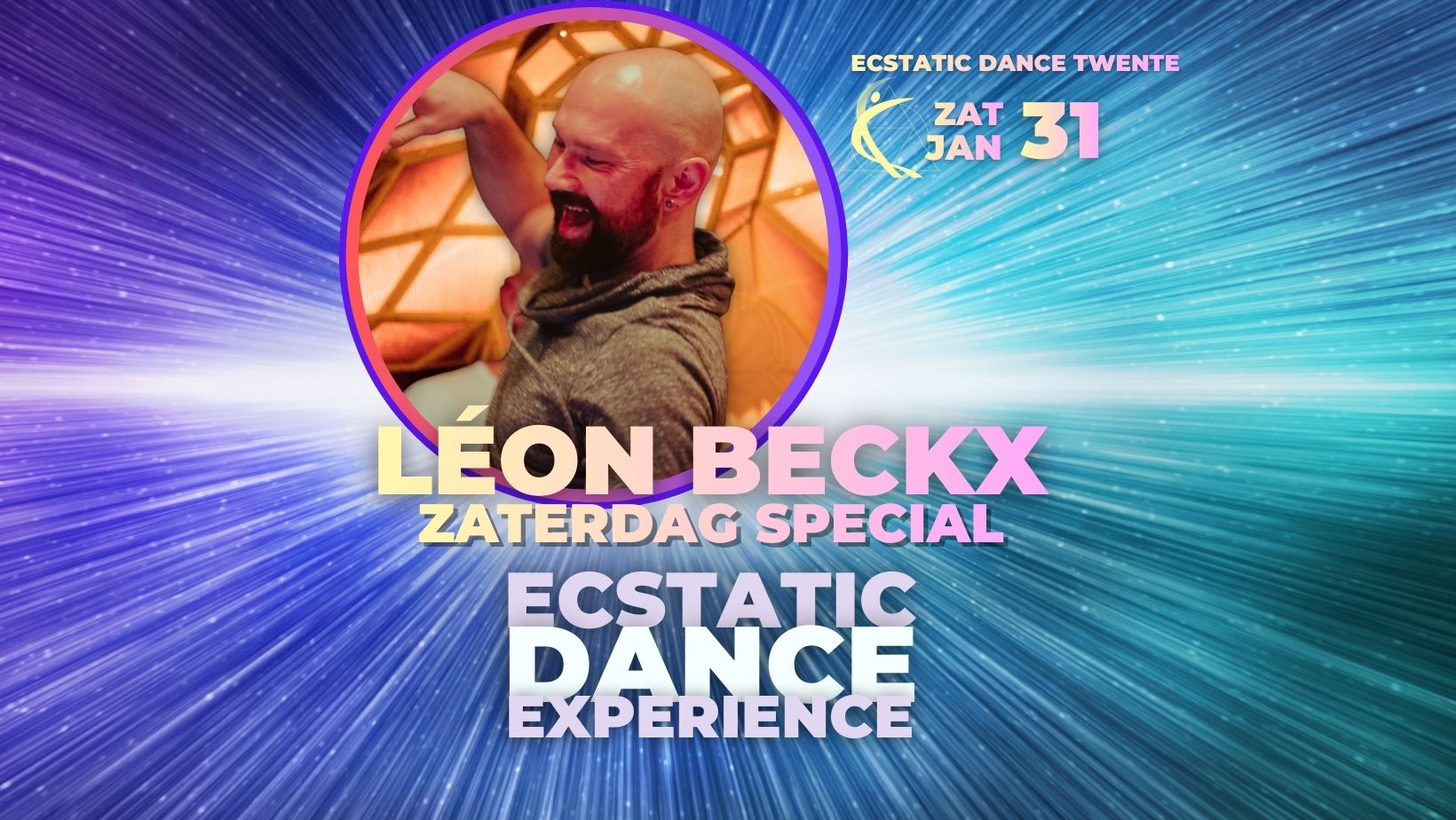 LEON BECKX✨️ZATERDAG 31 JANUARI ✨️ Ecstatic Dance Twente