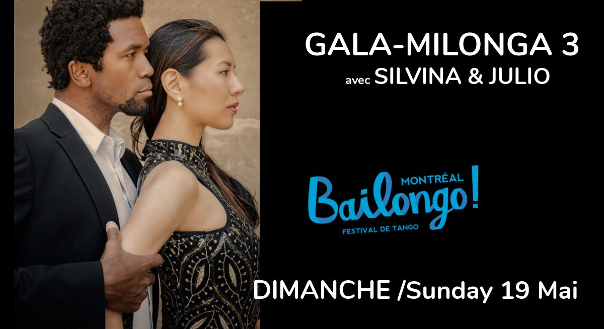 Bailongo Gala Milonga 3 โข with avec Silvina & Julio