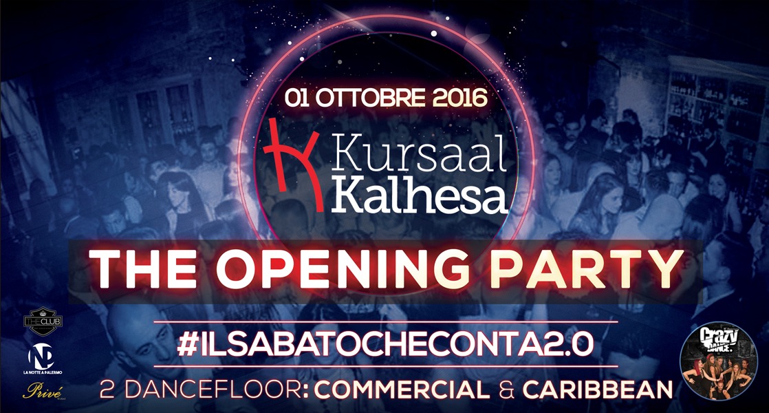 Kursaal Kalhesa _ Official Opening #IlSabatoCheConta 2.0