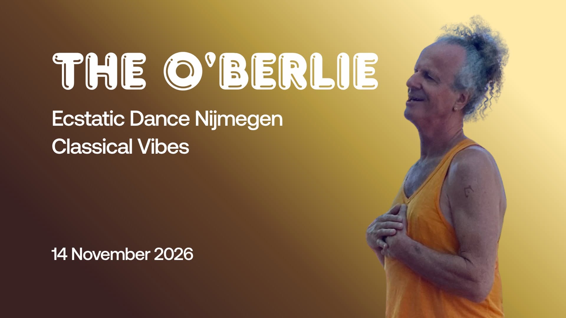Ecstatic Dance with CLASSICAL VIBES β THE O'BERLIE β 14 11