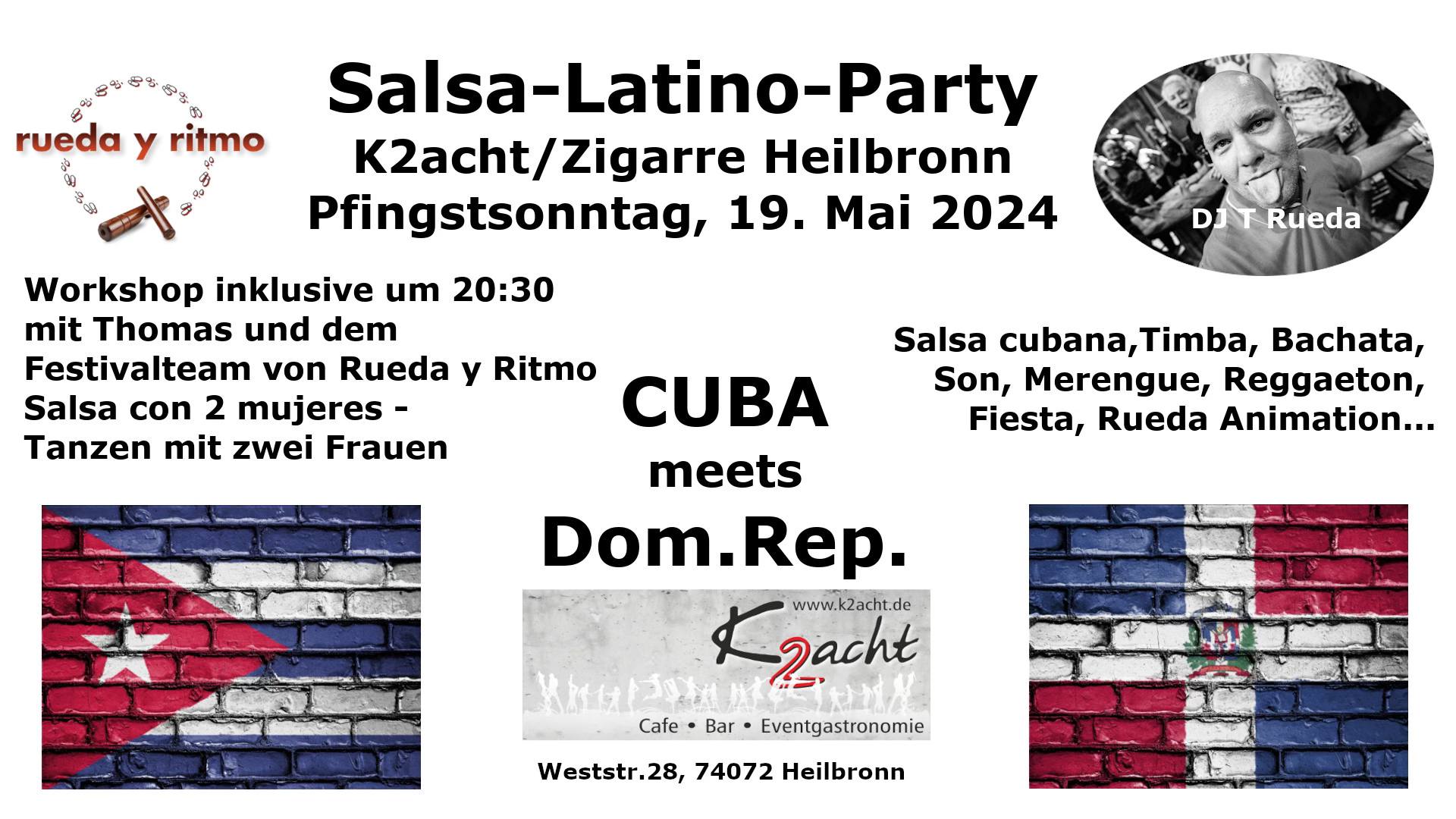 Salsa-Latino-Party "Cuba meets Dom.Rep", Zigarre HN, Pfingssonntag, Salsaworkshop, DJ T Rueda