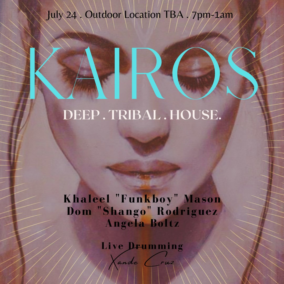 Kairos 2 ~ Deep. Tribal. House (Philly)