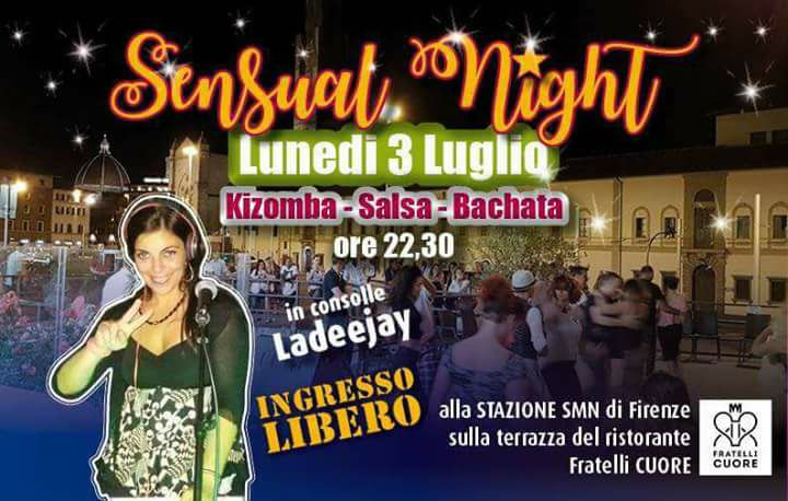 Lunedi SENSUAL NIGHT alla Stazione di Firenze