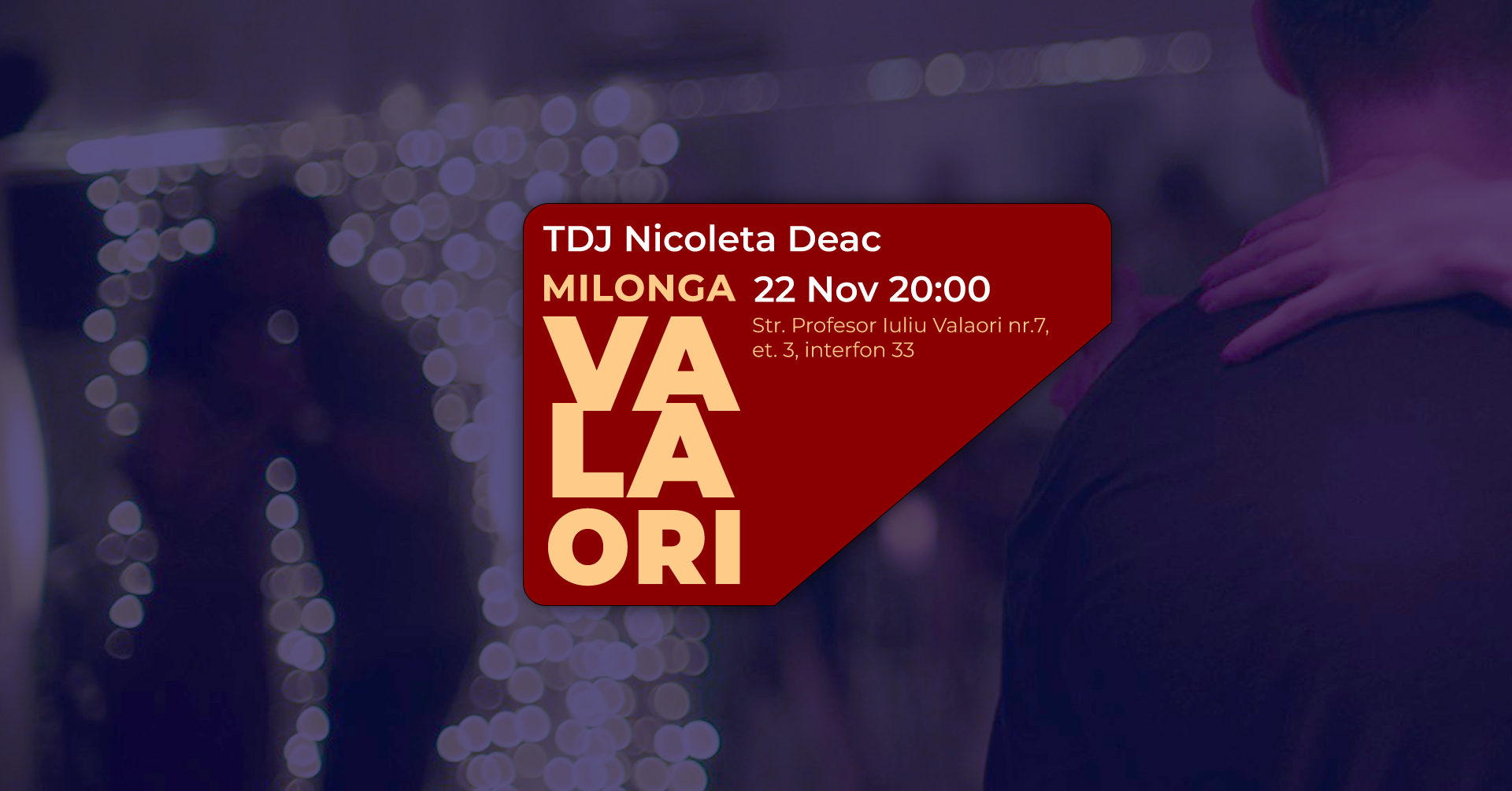 Milonga la Valaori - 22 nov - TDJ Nicoleta Deac