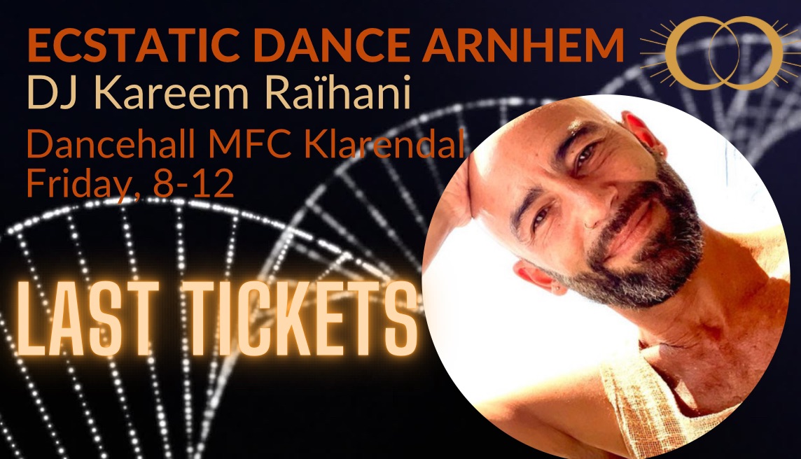 Ecstatic Dance Arnhem DJ Kareem Raïhani & Ceremony