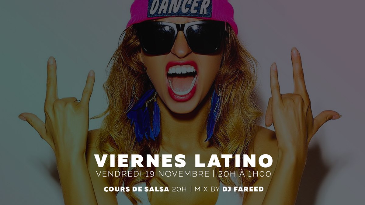 VIERNES LATINO (LA REPRISE)
