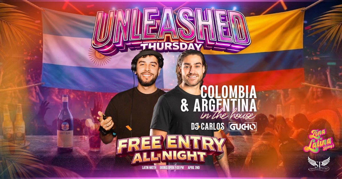 UNLEASHED THURSDAY - ZONA LATINA