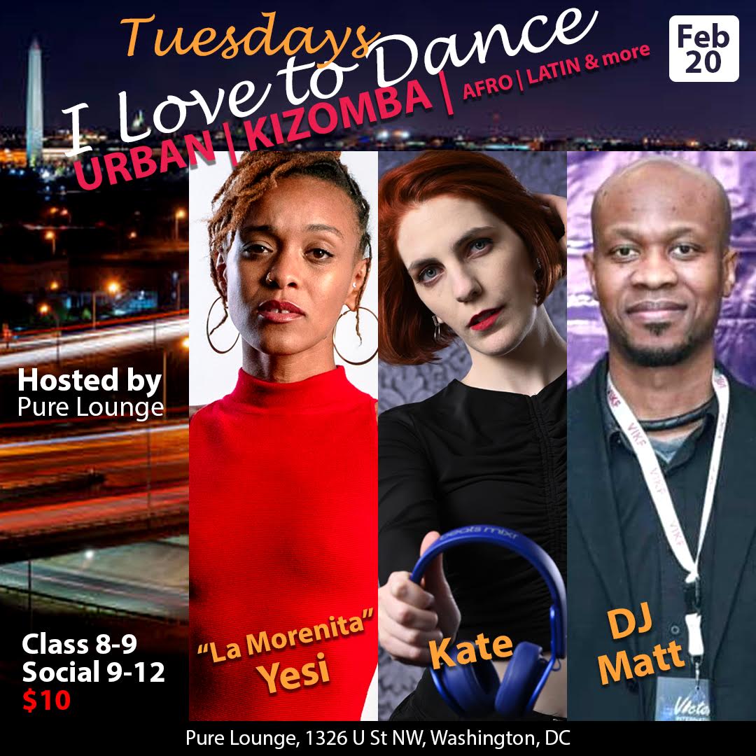I Love to Dance Tuesdays Urban & Kizomba.