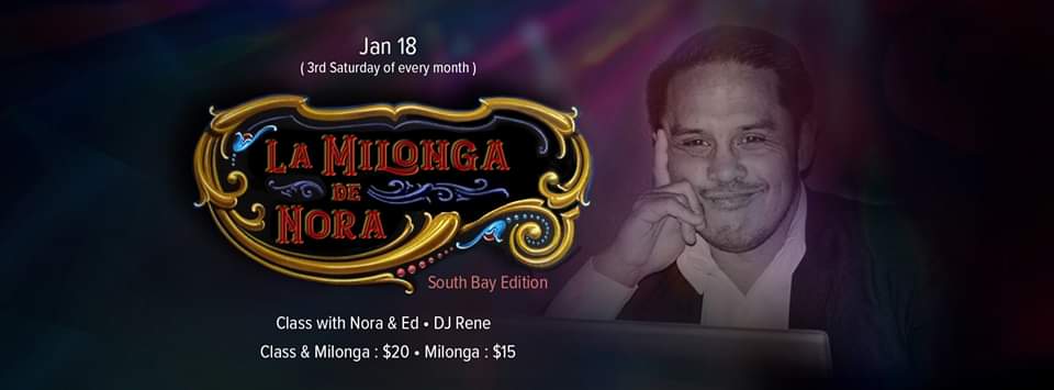 La Milonga de Nora South Bay Edition ~ Jan 2020