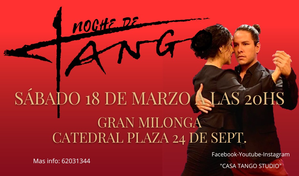 "NOCHE DE TANGO" Gran Milonga Catedral - Plaza 24 de Septiembre