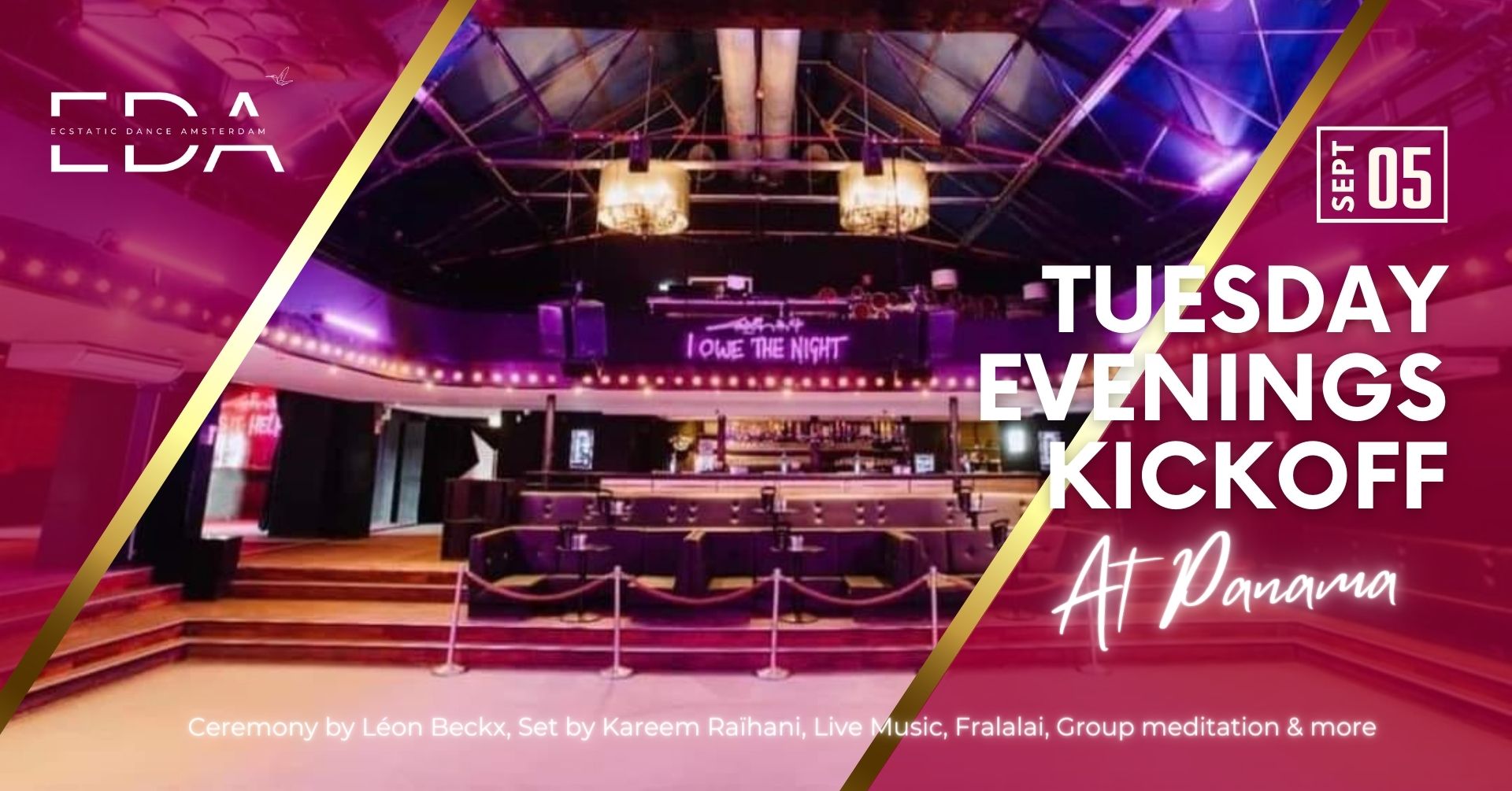 EDA โญ Grande Opening with live performances โญ Tuesday evenings @ Panama with Kareem Raรฏhani