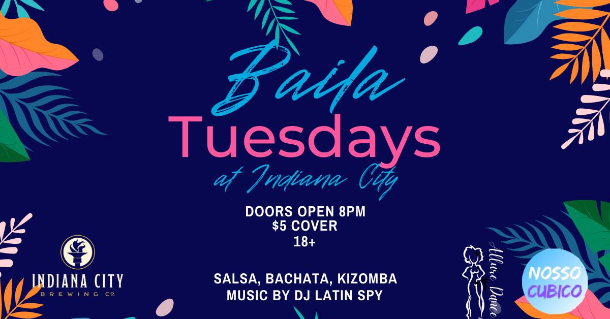 Baila Tuesdays at Indiana City