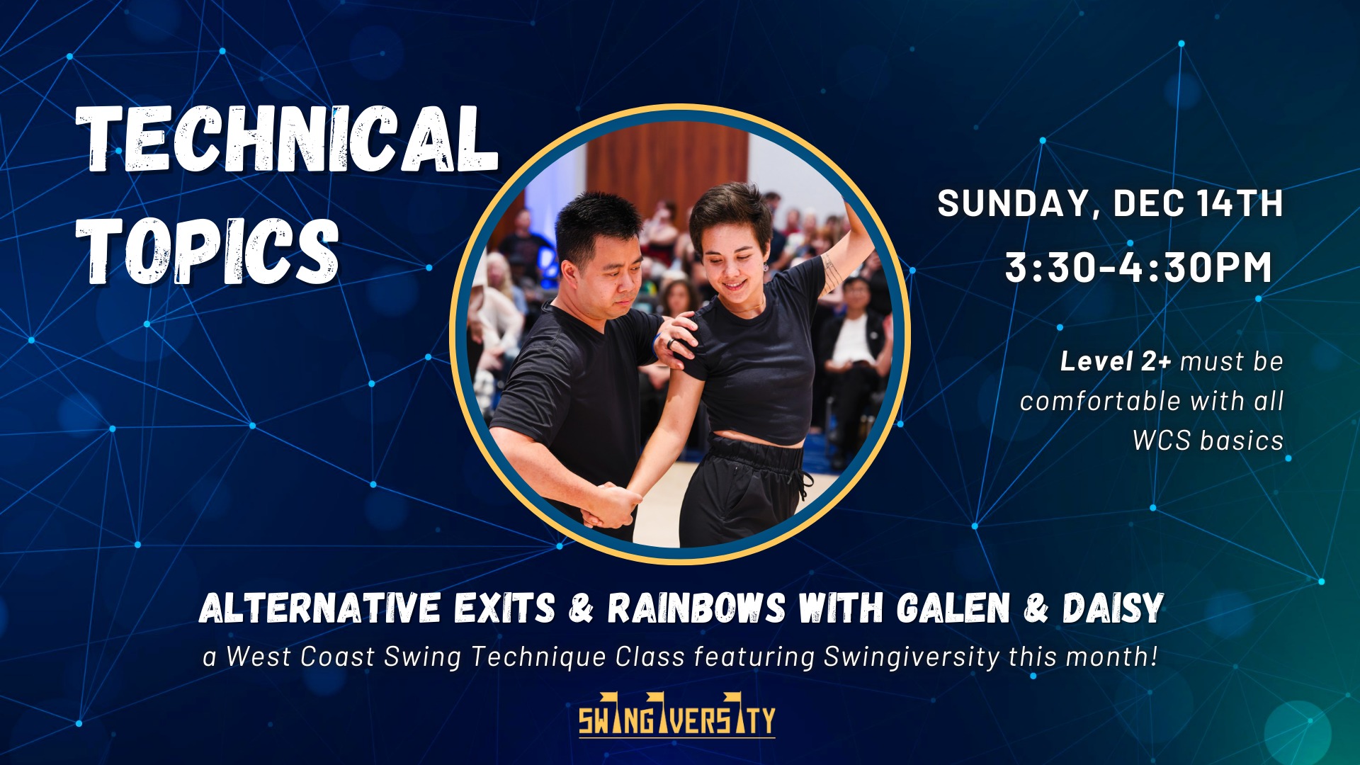Technical Topics • Alternative Exits & Rainbows w Galen + Daisy from Swingiversity (Level 2+)