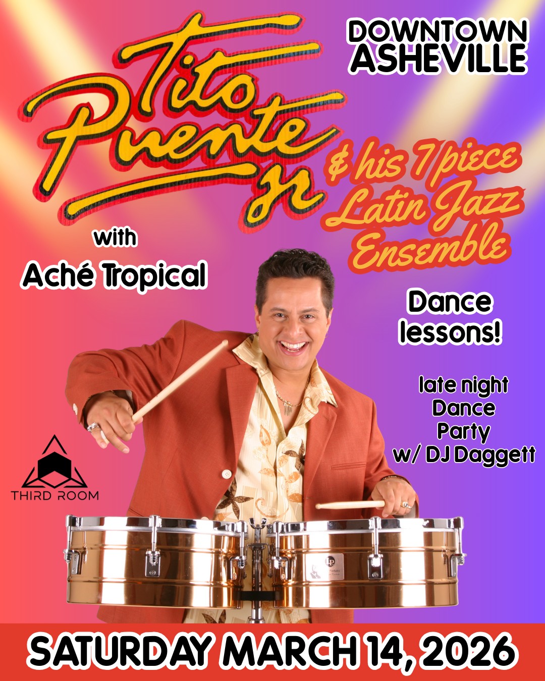 Tito Puente Jr. w Achè Tropical + Dance Lessons & latenite Dance Party w DJ Daggett@ Third Room