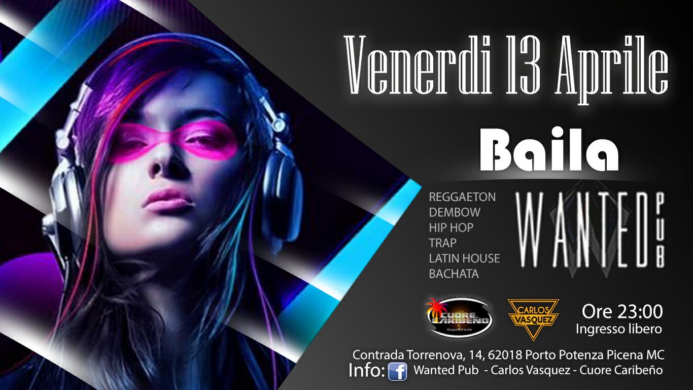 VENERDÌ 13.04.18 BAILA